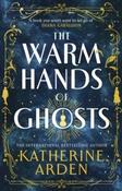 The Warm Hands of Ghosts by Katherine Arden (Large Paperback) image