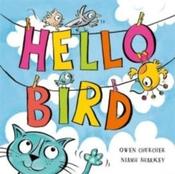 Hello Bird by Owen Churcher &amp;amp; Niamh Sharkey (Paperback Picturebook) image