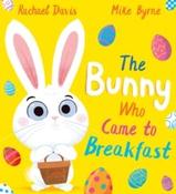 The Bunny Who Came to Breakfast by Rachael Davis &amp;amp; Mike Byrne (Paperback Picturebook) image