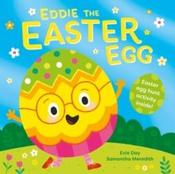 Eddie The Easter Egg by Evie Day &amp;amp; Samantha Meredith (Paperback Picturebook) image