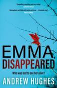 Emma, Disappeared by Andrew Hughes (Large Paperback)