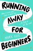 Running Away for Beginners by Mark Illis (Paperback) image
