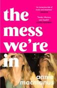 The Mess We're In by Annie Macmanus (Paperback) image