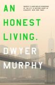 An Honest Living by Dwyer Murphy (Paperback) image