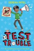 Test Trouble by Serena Patel (Paperback)