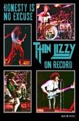 Honesty Is No Excuse : Thin Lizzy On Record by Martin Popoff (Large Paperback)