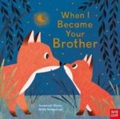 When I Became Your Brother by Susannah Shane &amp;amp; Britta Teckentrup (Paperback Picturebook) image