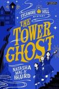 The Tower Ghost : A Sycamore Hill Mystery by Natasha Mac a'Bhaird (Paperback)