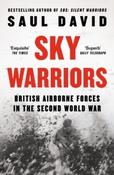Sky Warriors : British Airborne Forces in the Second World War by Saul David (Large Paperback) image