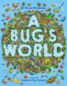 A Bug's World by Erica McAlister &amp;amp; Stephanie Fizer Coleman (Paperback image