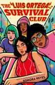 The Luis Ortega Survival Club by Sonora Reyes (Paperback) image