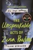 The Unspeakable Acts of Zina Pavlou by Eleni Kyriacou (Paperback) image