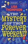 The Mystery of the Forever Weekend by Lisa Thompson (Paperback) image