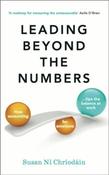 Leading Beyond the Numbers : How accounting for emotions tips the balance at work by Susan Ni Chriodain (Large Paperback)