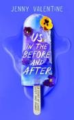 Us in the Before and After by Jenny Valentine (Paperback)