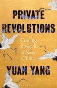 Private Revolutions : Coming of Age in a New China by Yuan Yang (Large Paperback) image