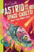 Astrid and the Space Cadets: Race from Planet Peril! by Alex T. Smith (Paperback) image