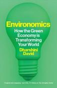 Environomics : How the Green Economy is Transforming Your World by Dharshini David (Large Paperback) image