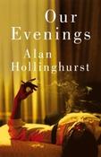 Our Evenings by Alan Hollinghurst (Hardcover) image