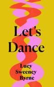Let's Dance - Stories by Lucy Sweeney Byrne image