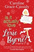 Is it Actually Love for Lexie Byrne (aged 42¼) by Caroline Grace-Cassidy (Paperback) image