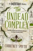 The Undetectables series - The Undead Complex by Courtney Smyth (Paperback)