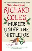 Murder Under the Mistletoe: A Canon Clement Christmas Novella by Reverend Richard Coles (Paperback) image