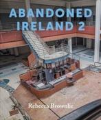 Abandoned Ireland 2 by Rebecca Brownlie (Hardback) image