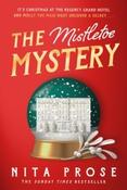 The Mistletoe Mystery by Nita Prose (Hardback)