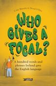 Who Gives a Focal? by Colin Murphy &amp;amp; Donal O'Dea