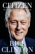 Citizen: My Life After the White House by President Bill Clinton (Paperback) image