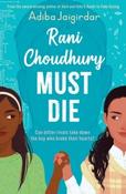 Rani Choudhury Must Die by Adiba Jaigirdar (Paperback)
