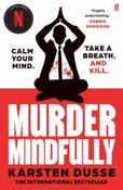 Murder Mindfully by Karsten Dusse (Paperback) image