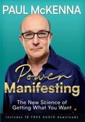 Power Manifesting : The New Science of Getting What You Want by Paul McKenna (Large Paperback) image