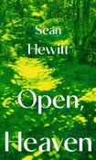 Open, Heaven by Seán Hewitt (Large Paperback)