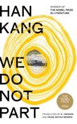 We Do Not Part by Han Kang (Hardcover)