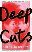 Deep Cuts by Holly Brickley (Large Paperback)