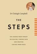 The Steps : 10 lessons from therapy on healing, finding calm and creating lasting inner peace by Clodagh Campbell (Hardcover) image