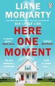 Here One Moment by Liane Moriarty (Paperback)