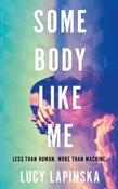 Some Body Like Me by Lucy Lapinska (Large Paperback)