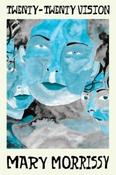 Twenty-Twenty Vision by Mary Morrissy (Paperback) image