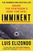 Imminent: Inside The Pentagon's Hunt For UFOs by Luis Elizondo (Paperback)