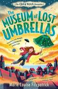 The Museum of Lost Umbrellas (Book 1 of The Cloud Witch Chronicles) by Marie-Louise Fitzpatrick