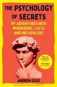 The Psychology of Secrets by Andrew Gold