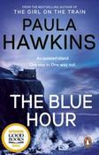 The Blue Hour by Paula Hawkins (Paperback)