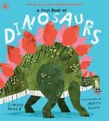 A First Book of Dinosaurs by Simon Mole (Paperback Picturebook)
