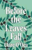 Before the Leaves Fall by Clare O'Dea image