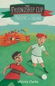 The Friendship Cup : From Palestine to Ireland by Winne Clarke and Miguel Angel Martinez &amp;amp; Sonia Perez