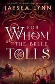 For Whom the Belle Tolls by Jaysea Lynn (Paperback) image