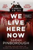 We Live Here Now by Sarah Pinborough (Large Paperback) image